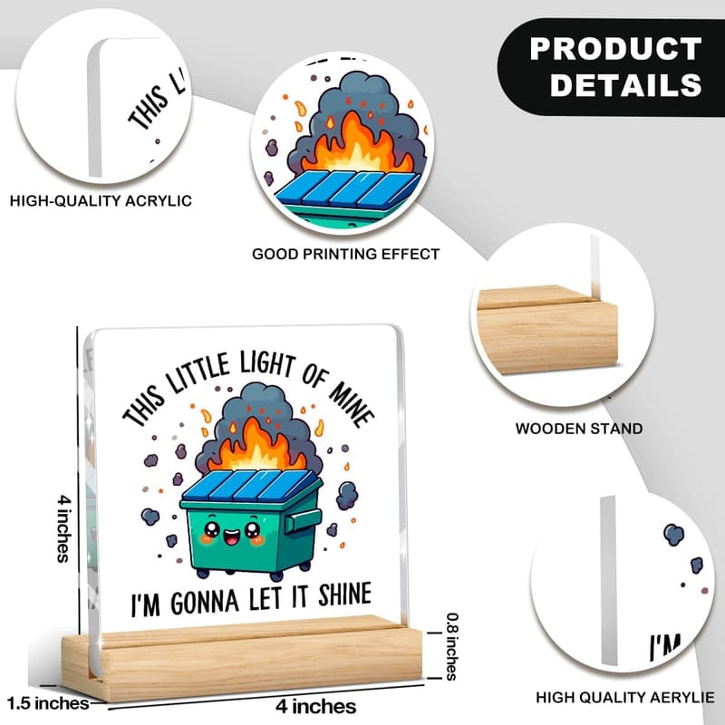 Funny Dumpster Fire Desk Decor - Acrylic Plaque for Office