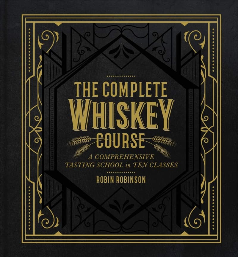 Whiskey Tasting Course: Comprehensive Guide in Ten Classes