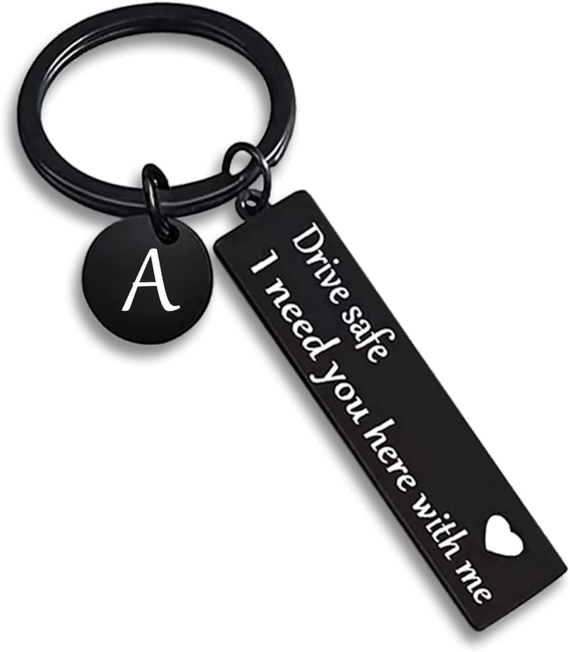 Drive Safe Keychain for Boyfriend - 26-Letter Gift