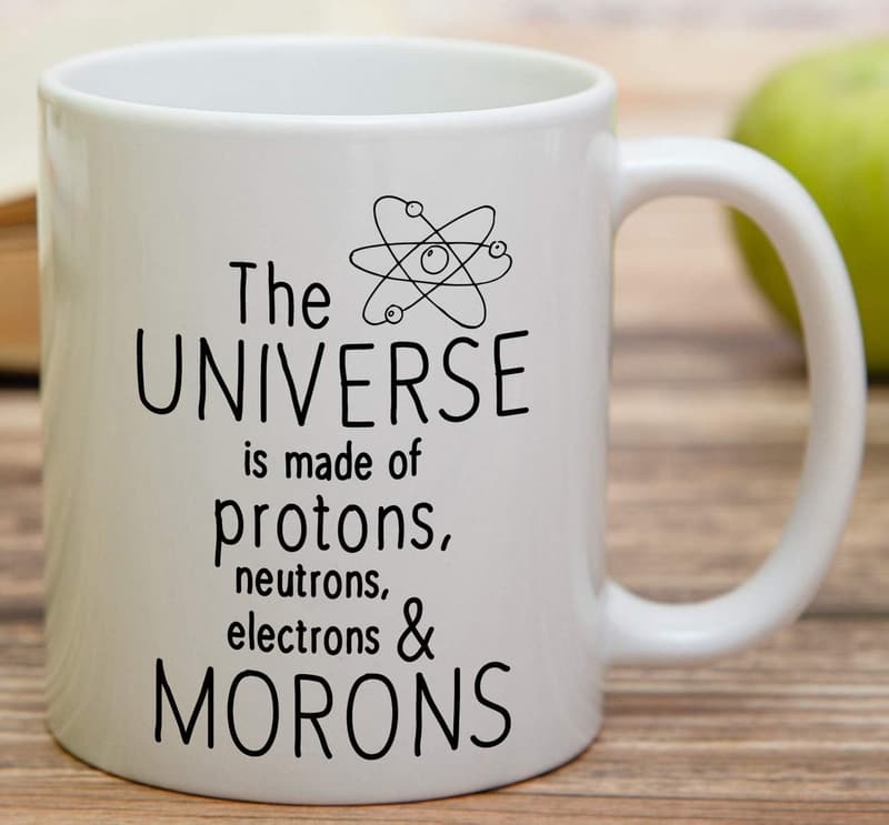 Funny Physics Mug - Protons, Neutrons, Electrons - 11 oz Ceramic
