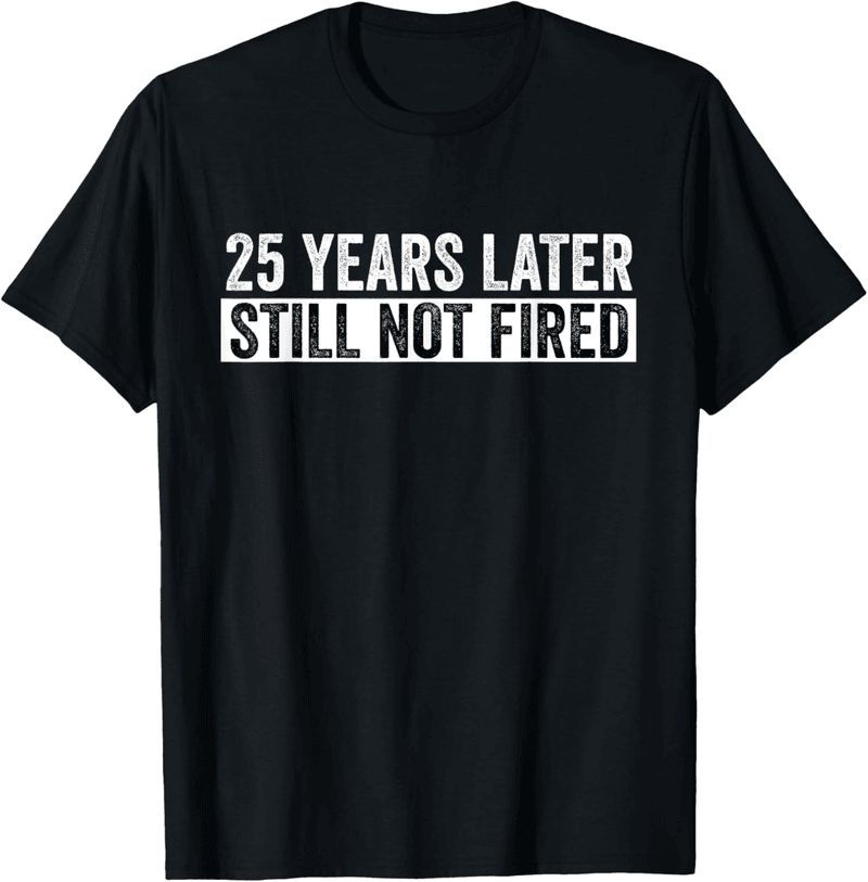 25th Work Anniversary T-Shirt for Employees