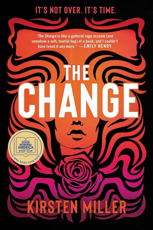 The Change: A Transformative Novel