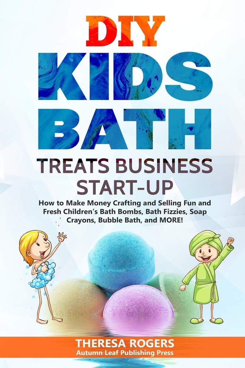Kids' Bath Treats Business: Crafting Fun Bath Bombs & Fizzies