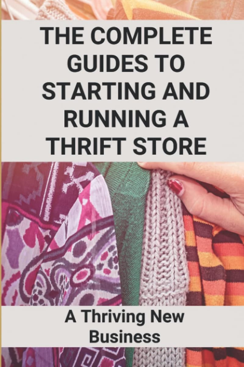 Starting and Running a Thriving Thrift Store Guide