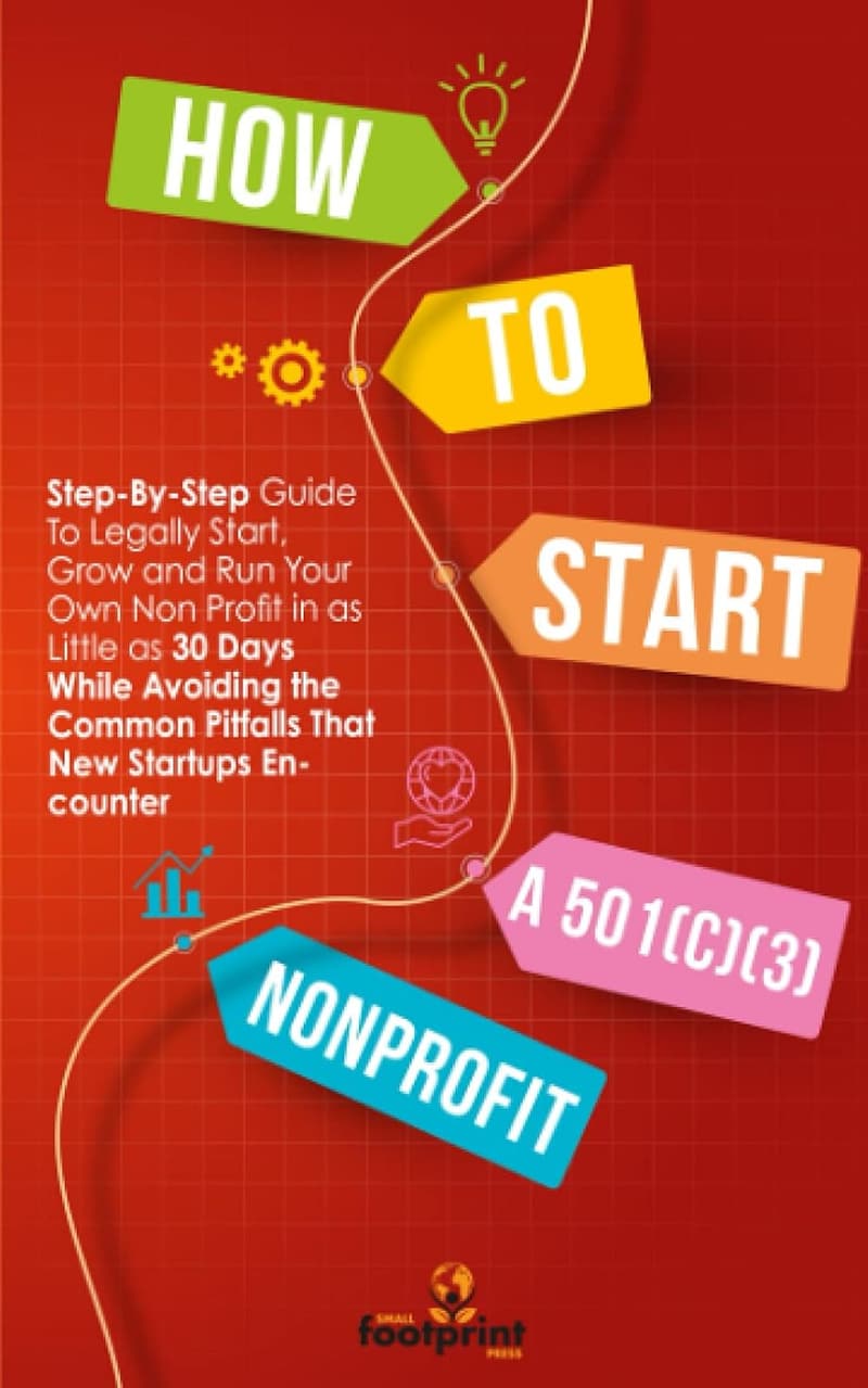501(c)(3) Nonprofit Start-Up Guide: Launch in 30 Days