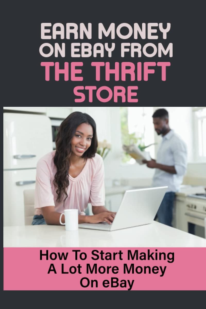 eBay Selling Guide: Earn More from Thrift Store Finds