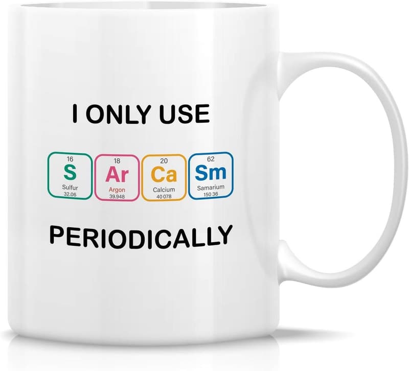 Funny Sarcastic Chemistry Mug - 11 Oz Ceramic Gift for Friends