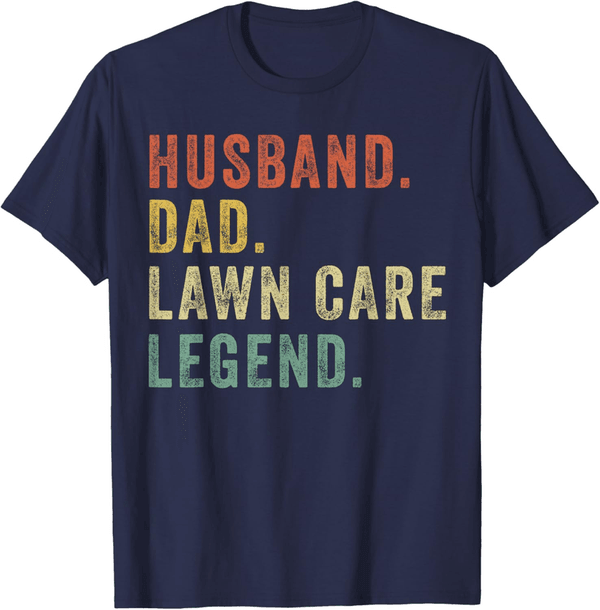 Funny Lawn Care Dad T-Shirt for Garden Lovers