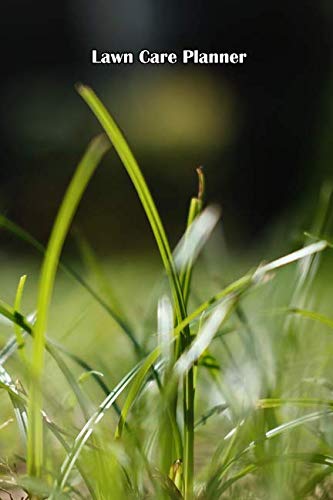 Lawn Care Planner: 100-Page Maintenance Schedule