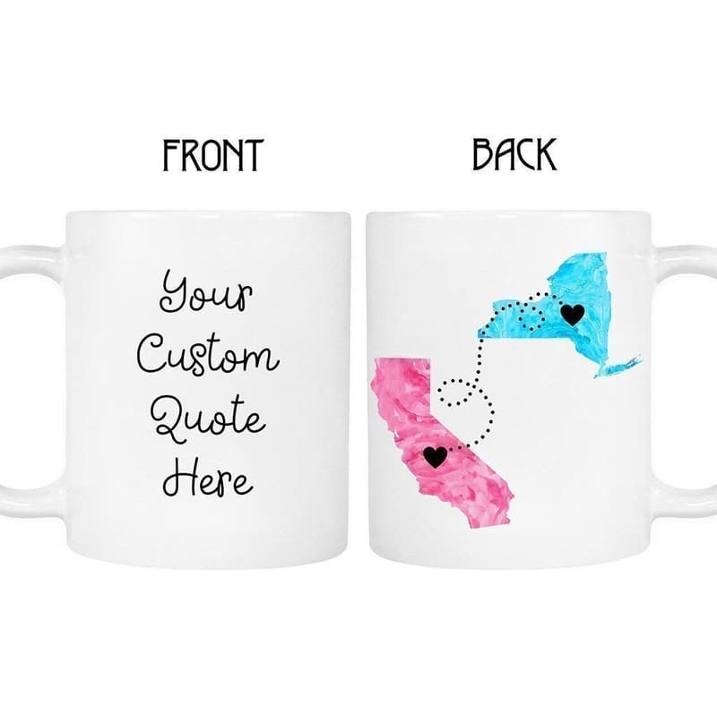 Long Distance State Mug with Custom Quote, 11oz or 15oz