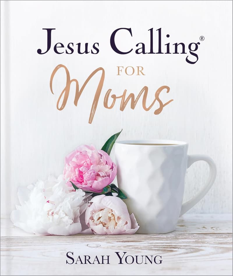 Jesus Calling Devotional for Moms: Padded Hardcover Edition