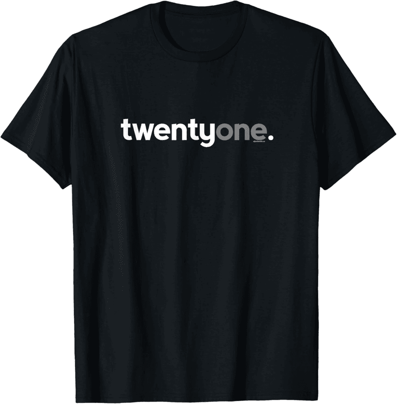 21st Birthday T-Shirt for Him - Men's Twenty-One Tee