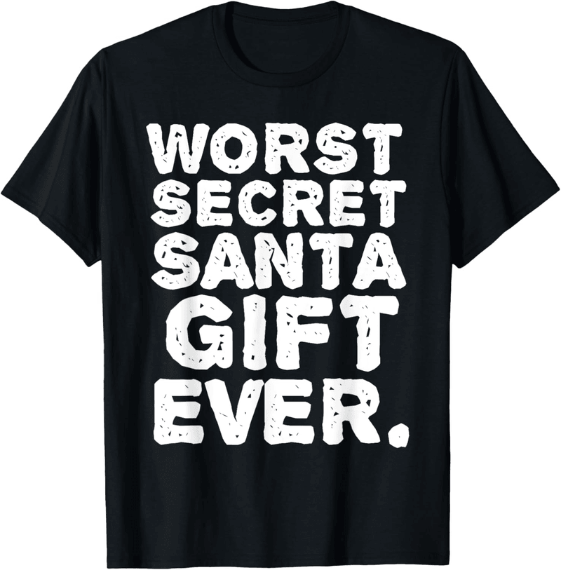 Funny Christmas T-Shirt Gift for Secret Santa