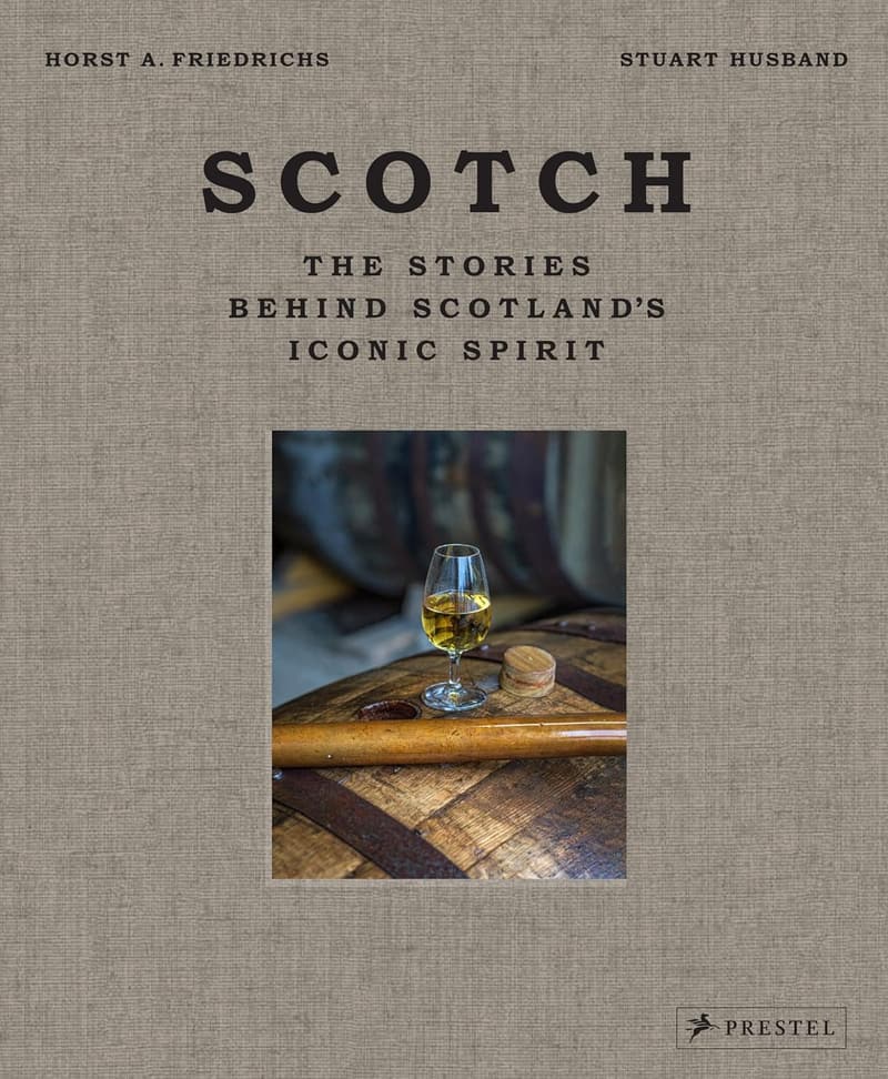 Scotch: The History of Scotland's Iconic Spirit