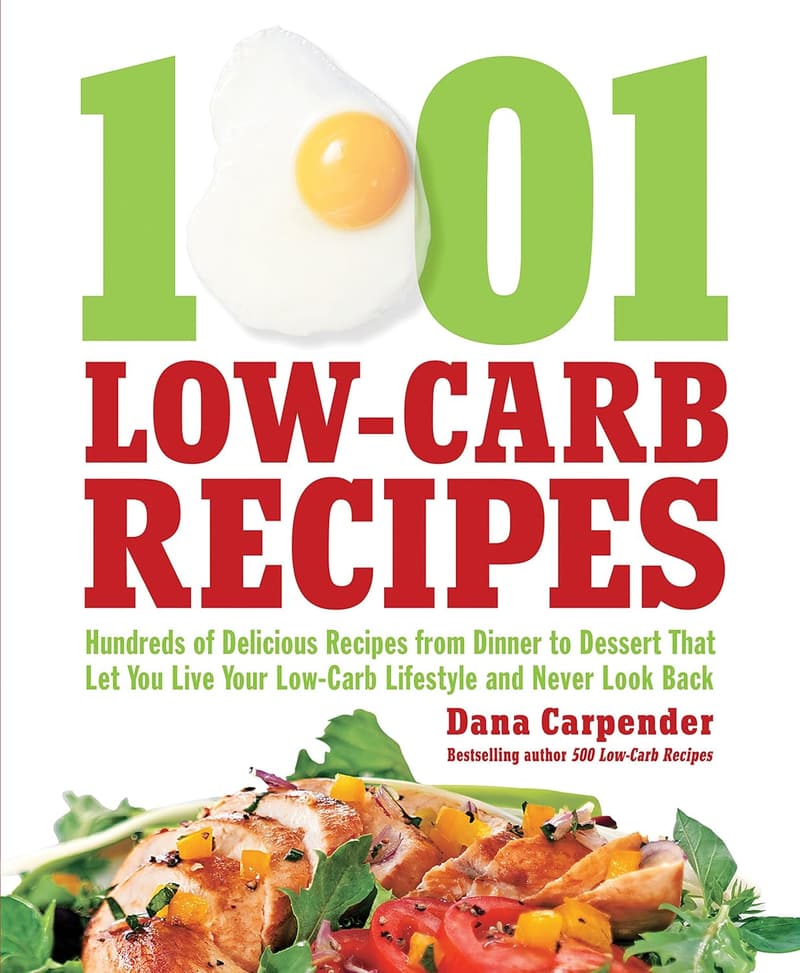 1,001 Low-Carb Recipes for Delicious Dinners and Desserts