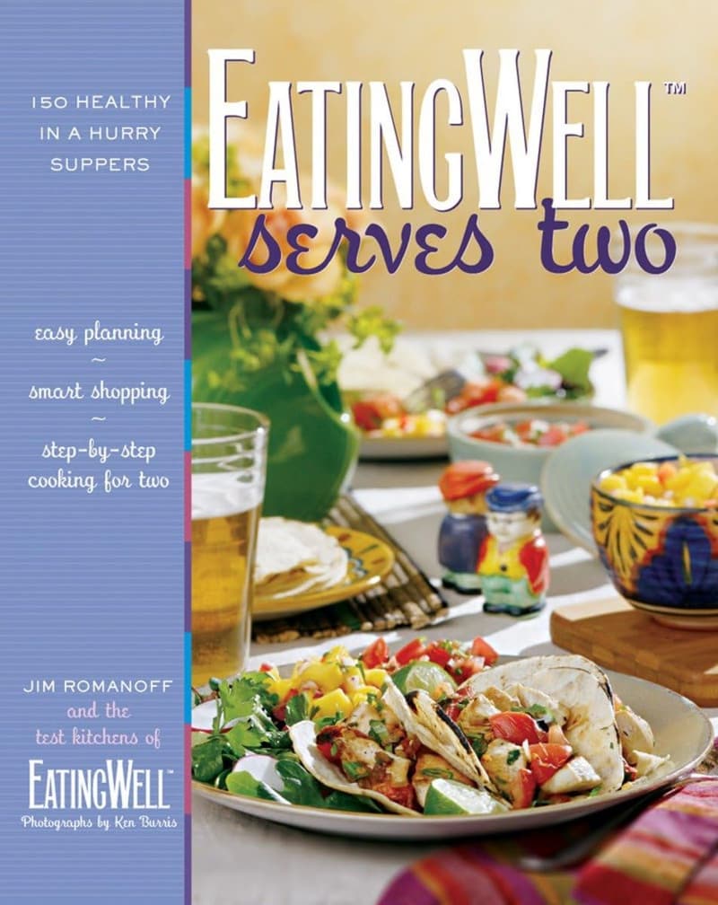 EatingWell Serves Two: 150 Quick Healthy Supper Recipes