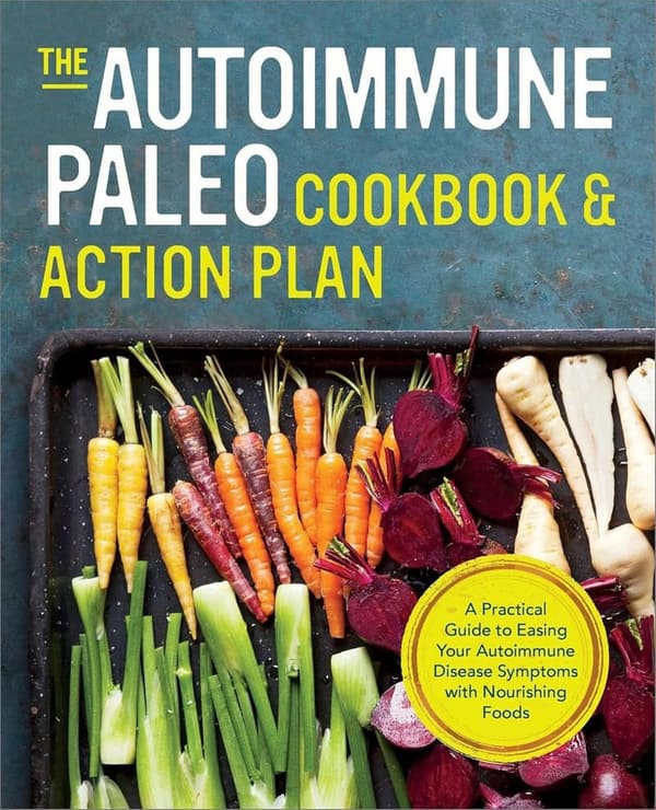 Autoimmune Paleo Cookbook: Practical Guide for Healing Foods