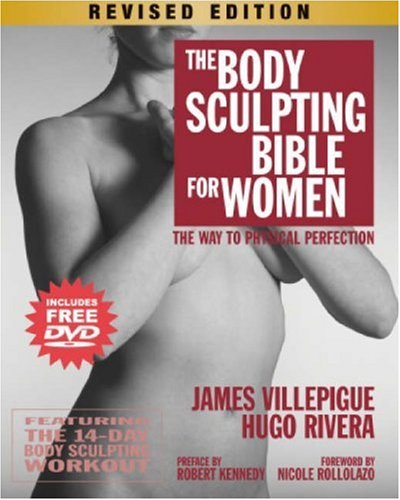 Body Sculpting Bible for Women: Revised Edition Guide