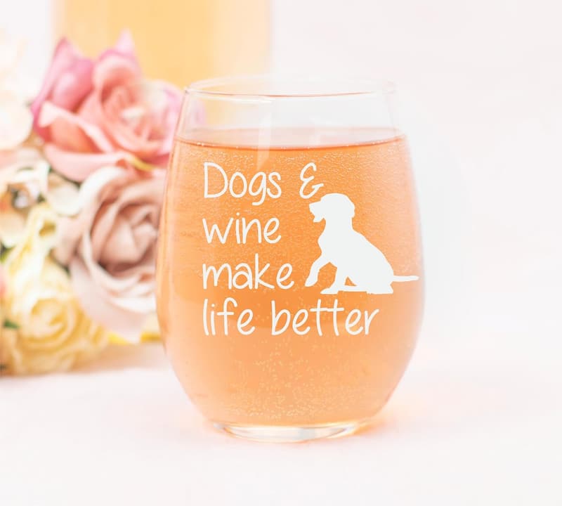 Dogs and Wine Make Life Better Stemless Wine Glass - 17 oz