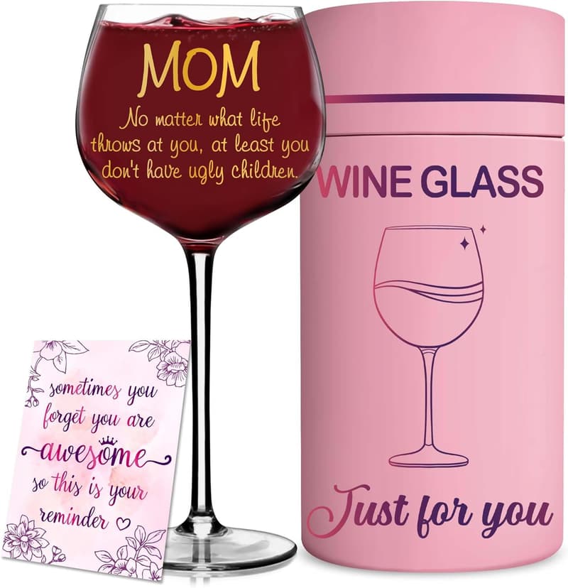 Funny Wine Glass Gift for Mom - Mother's Day Birthday Present