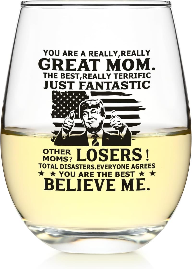 Funny Mother's Day Wine Glass - Great Mom Gift, 17 oz