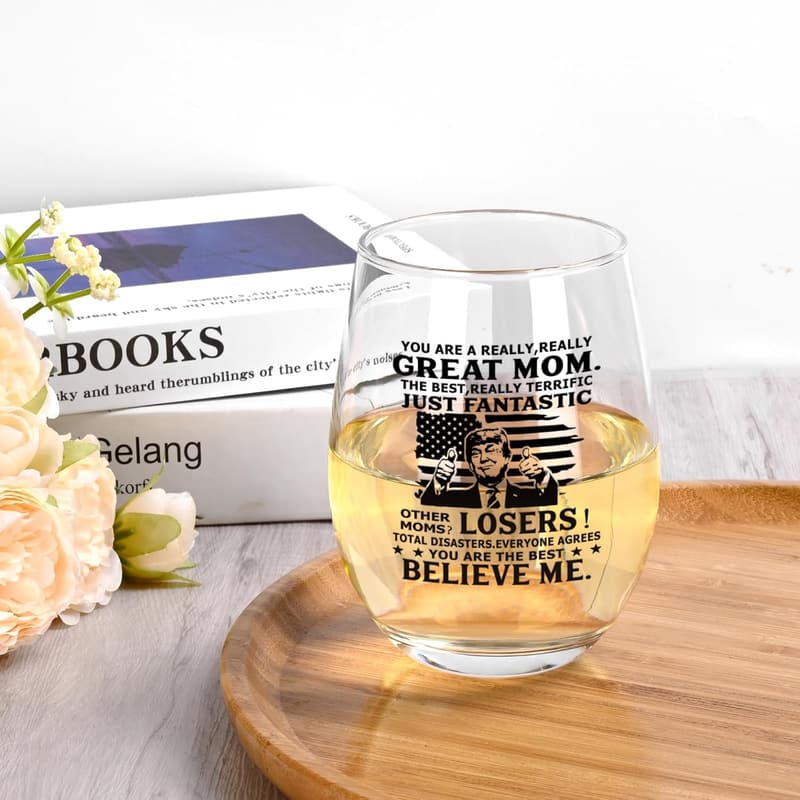 Funny Mother's Day Wine Glass - Great Mom Gift, 17 oz