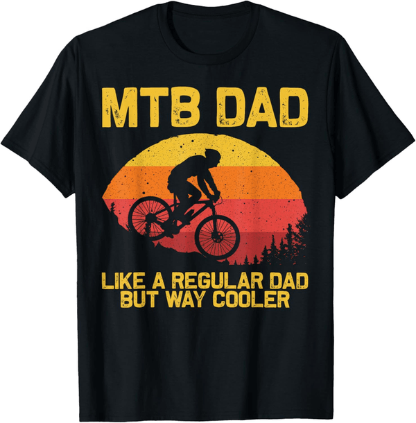Father's Day Mountain Biking T-Shirt for Dads