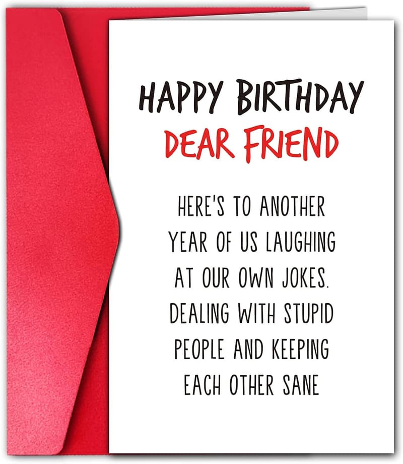 Funny Birthday Card for Best Friend - Laugh at Our Own Jokes