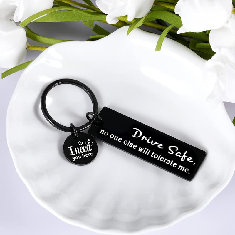Drive Safe Keychain for Boyfriend - Perfect Gift for Him