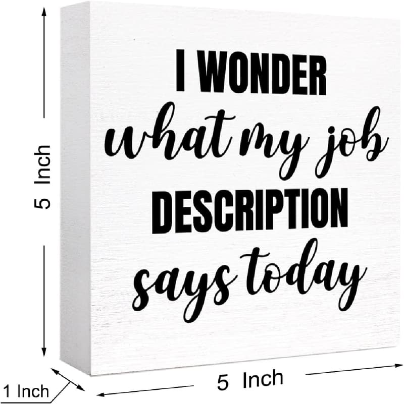 Humorous Wood Block Sign for Office Desk Décor