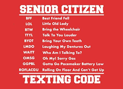 Over the Hill Notebook: Senior Citizen Texting Code Gag Gift
