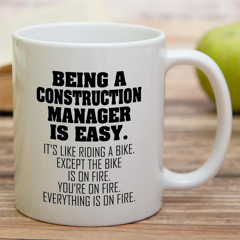Funny Construction Manager Mug - 11 Oz Ceramic Gift for Coworker