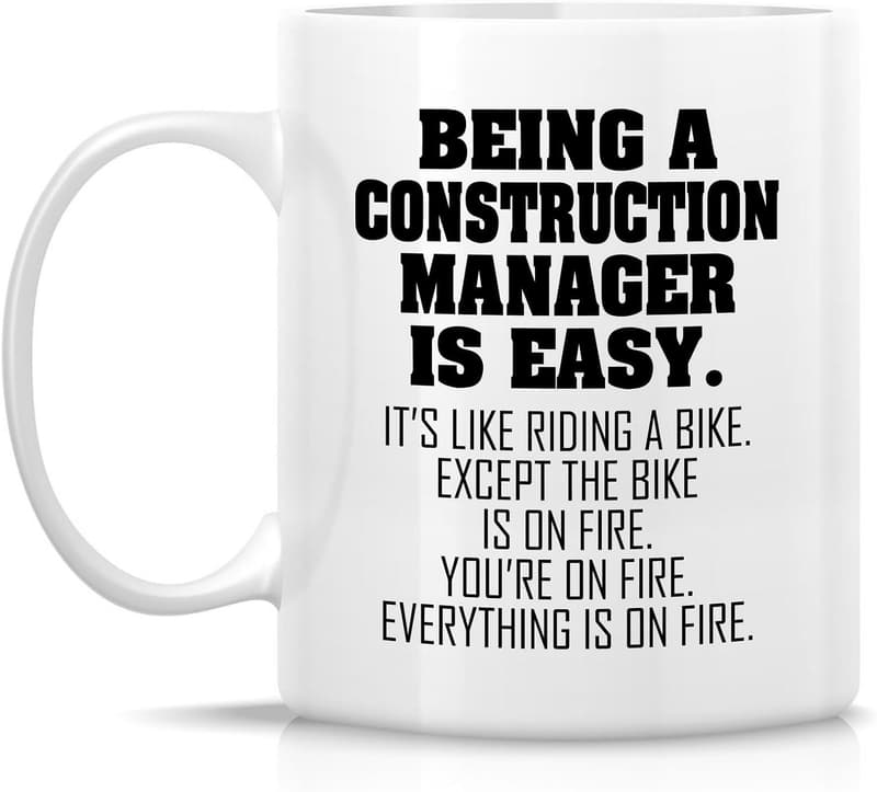 Funny Construction Manager Mug - 11 Oz Ceramic Gift for Coworker