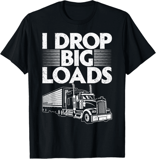 Funny Truck Driver T-Shirt for Men & Women
