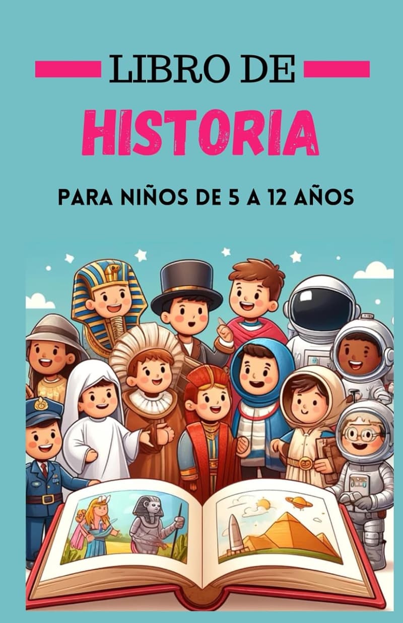 Historical Adventures Book for Kids Ages 5-12 - Great Gift for Teens