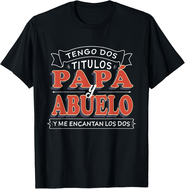 Father's Day T-Shirt for Dad & Grandpa