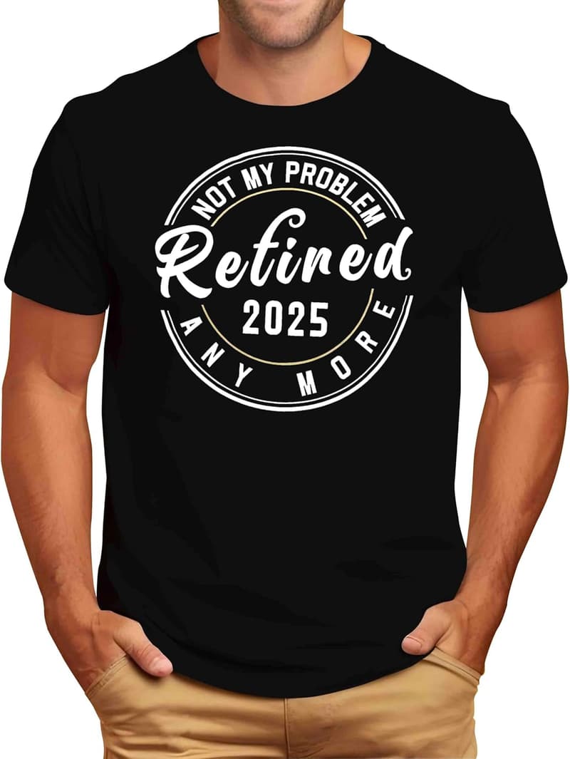 Funny Retirement T-Shirt for Men - Great Gift for Dad