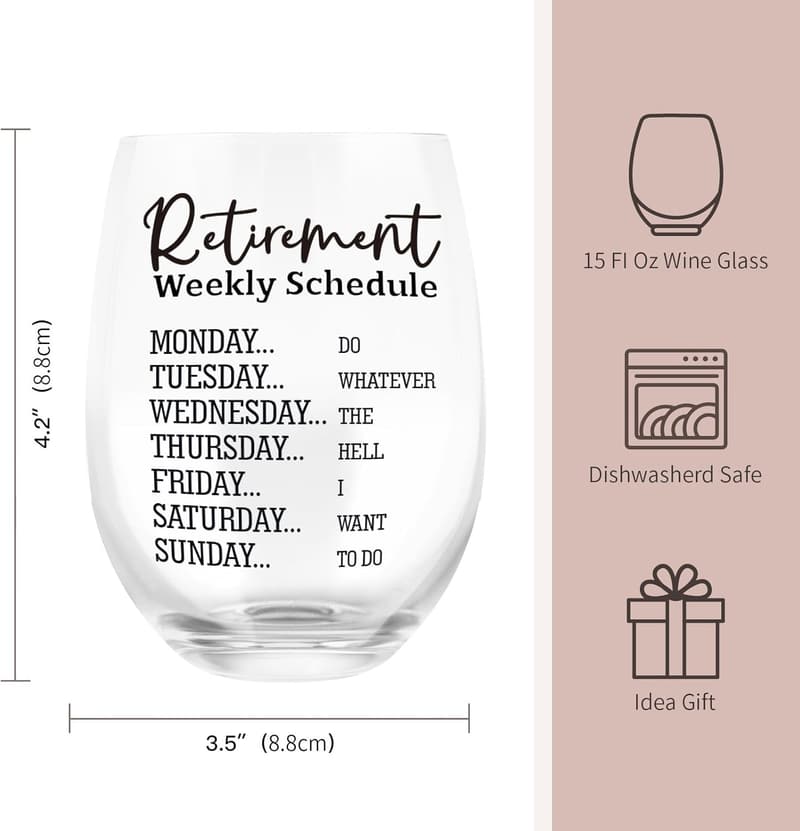 Retirement Wine Glass for Women with Funny Weekly Schedule