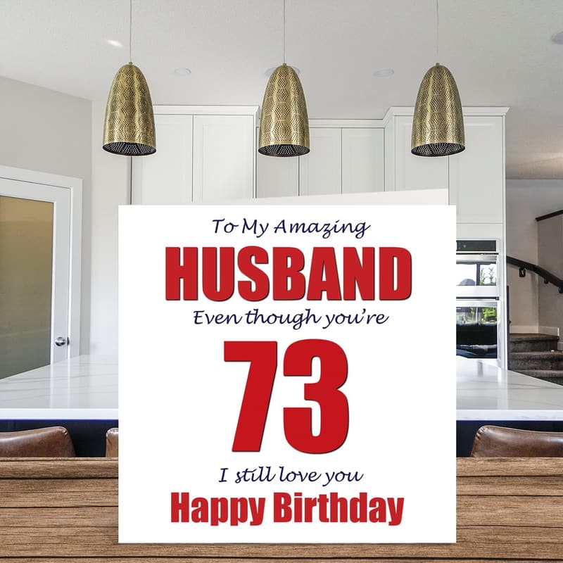 73rd Birthday Card for Husband - Funny Love Greeting Card