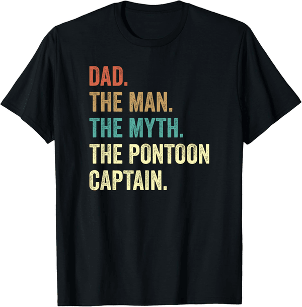 Funny Pontoon Captain T-Shirt for Dad