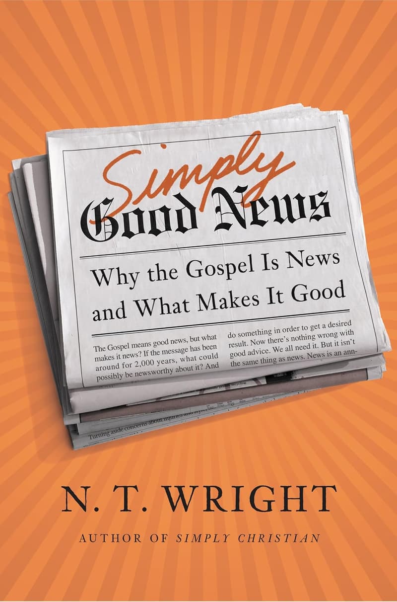 Good News: Understanding the Gospel's Message and Its Importance