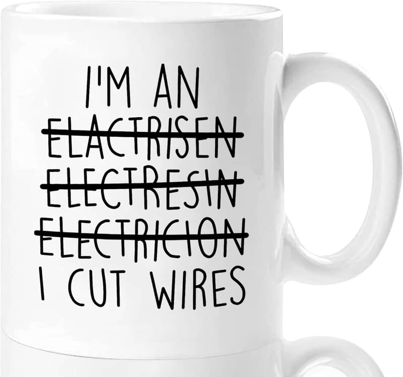 Electrician Gift Mug - 11oz Funny Coffee Cup for Men & Women