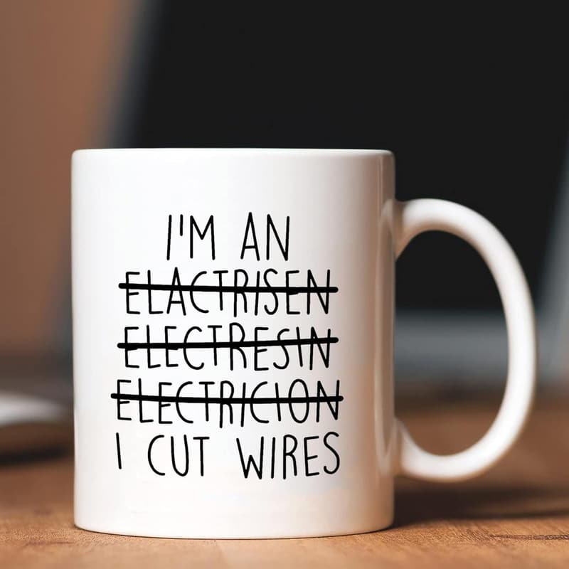 Electrician Gift Mug - 11oz Funny Coffee Cup for Men & Women