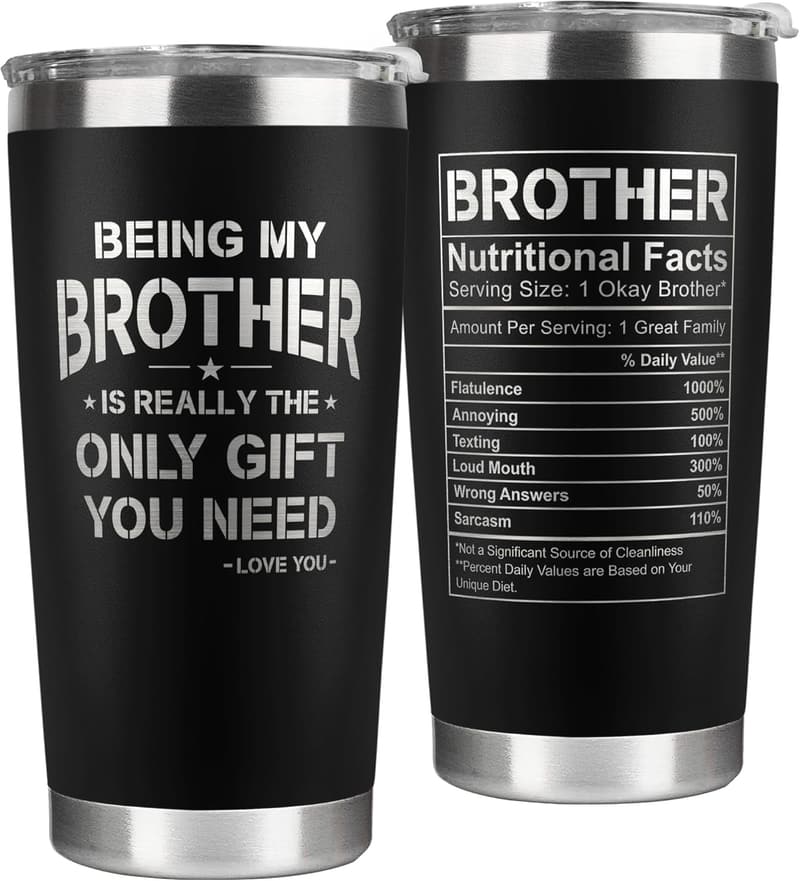 Birthday Gift for Brother - Funny 20 Oz Stainless Steel Tumbler