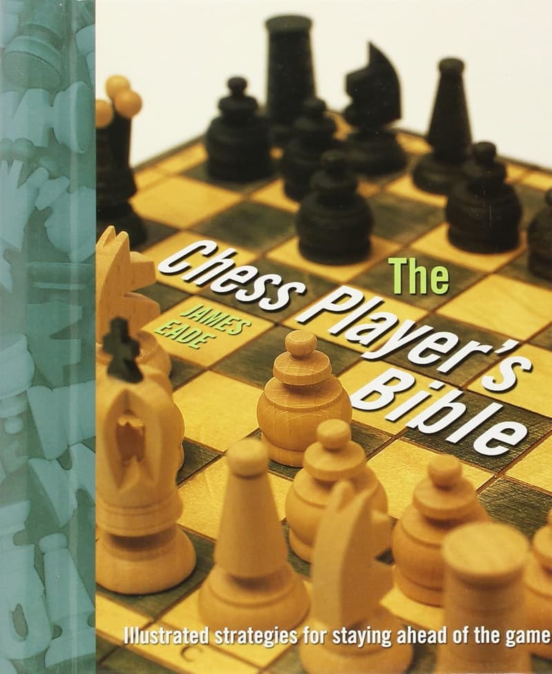 Chess Player's Bible: Illustrated Strategies for Winning