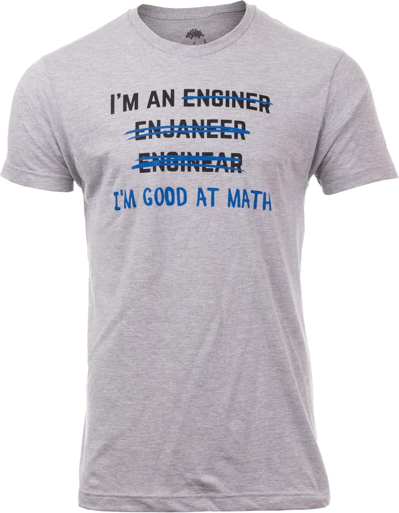 Funny Engineer T-Shirt for Men and Women - 