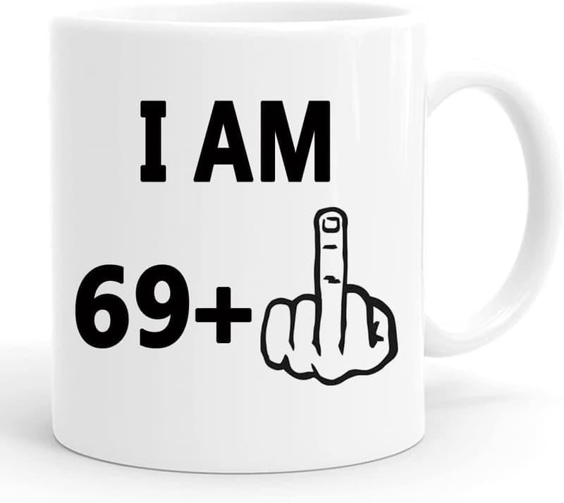 70th Birthday Coffee Mug - I Am 69 Plus Gift for Couples