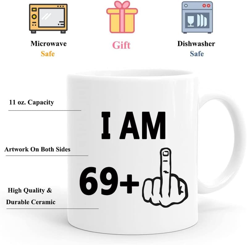 70th Birthday Coffee Mug - I Am 69 Plus Gift for Couples