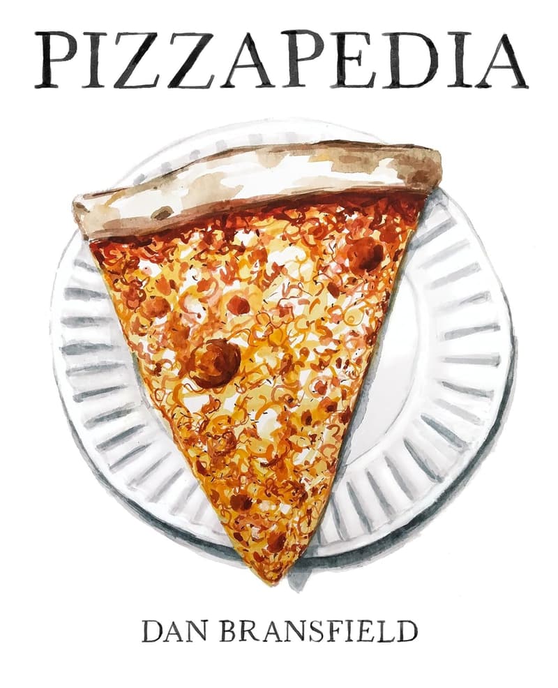 Pizzapedia: The Illustrated Guide to Pizza Lovers