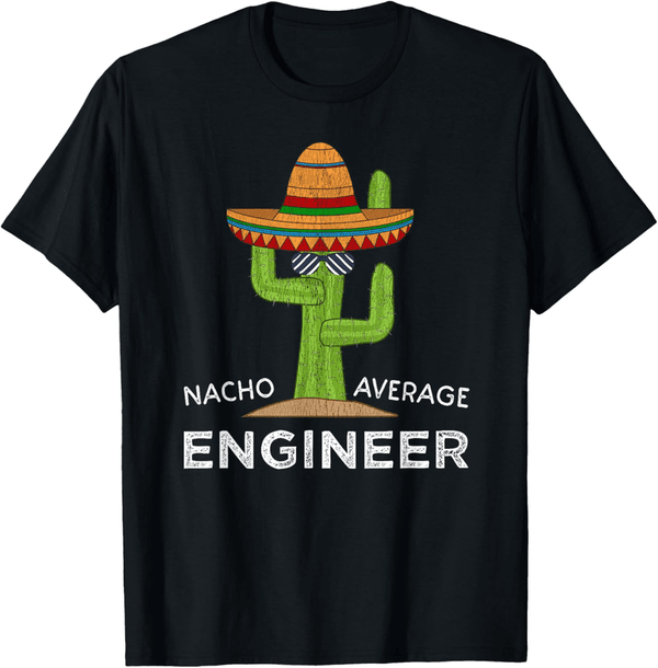 Funny Engineer T-Shirt with Hilarious Engineering Humor